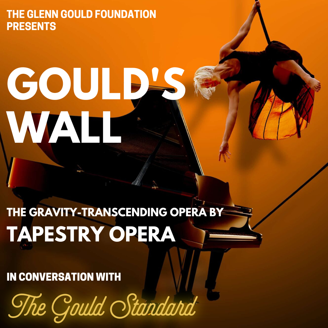 Gould's Wall: Tapestry Opera